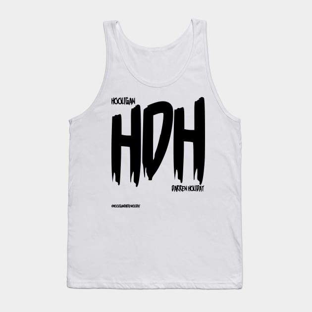 HDH Tank Top by Hooligan Darren Holiday